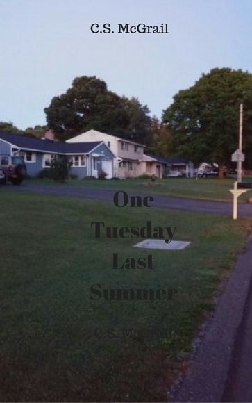 One Tuesday Last Summer - Charles McGrail