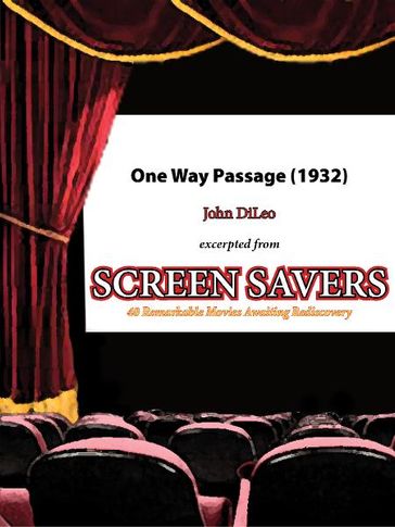 One Way Passage (1932) - John DiLeo