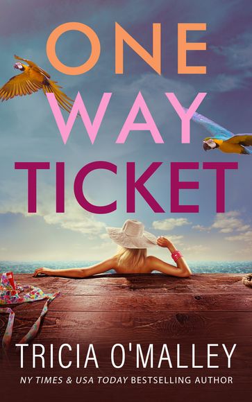 One Way Ticket - Tricia O