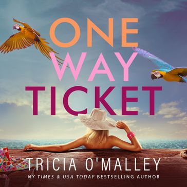 One Way Ticket - Tricia O