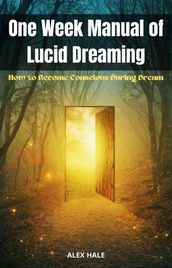 One Week Manual of Lucid Dreaming