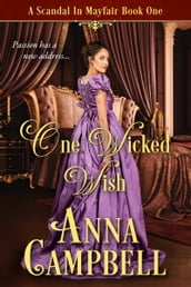 One Wicked Wish: A Scandal in Mayfair Book 1