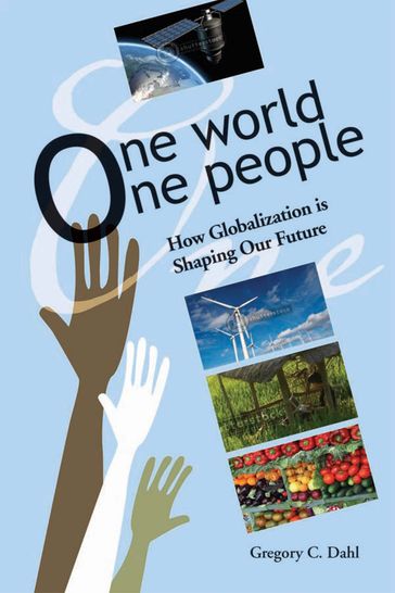 One World, One People - Gregory C Dahl