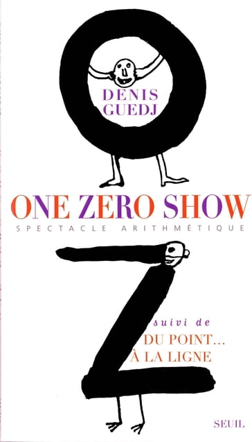 One Zéro Show. Du point à la ligne - Denis Guedj