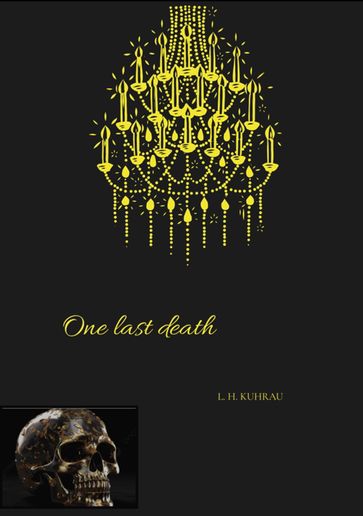 One last death - L. H. Kuhrau