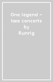 One legend - two concerts