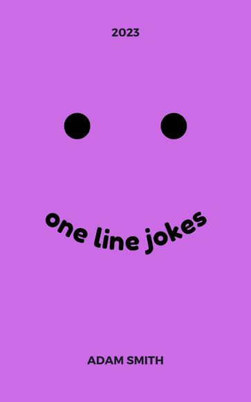 One line jokes - Adam Smith
