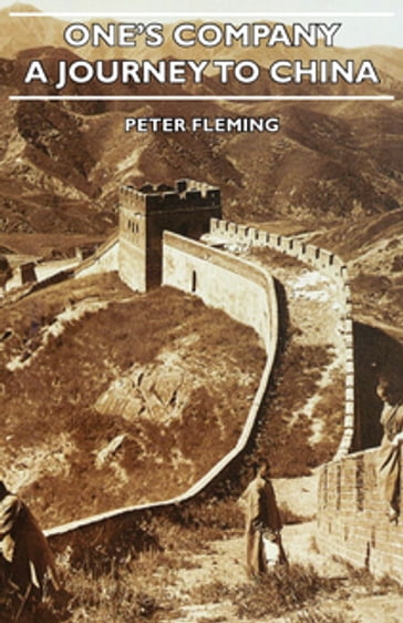 One's Company - A Journey to China - Peter Fleming