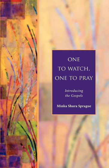 One to Watch, One to Pray - Minka Shura Sprague