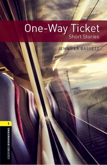 One-way Ticket Short Stories - Jennifer Bassett