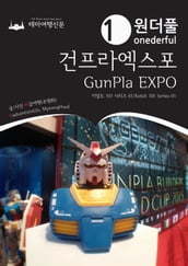 Onederful GunPla EXPO: Kidult 101 Series 01