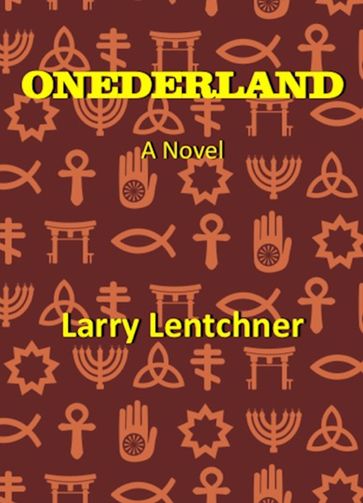 Onederland - Larry Lentchner