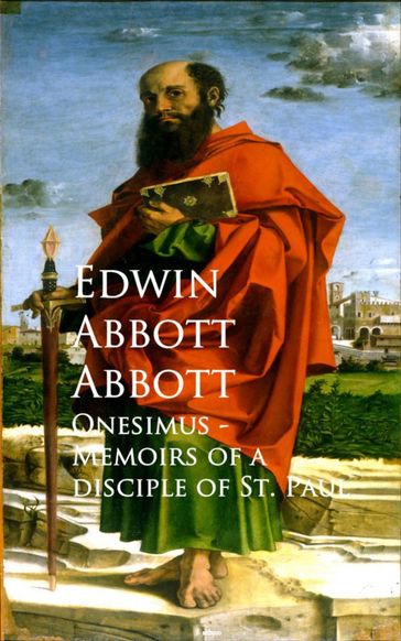 Onesimus - Memoirs of a Disciple of St. Paul - Edwin Abbott Abbott