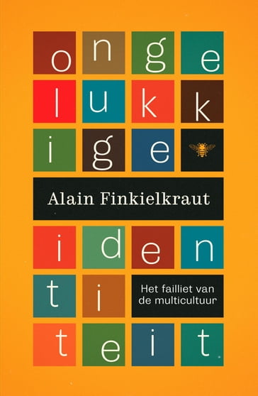 Ongelukkige identiteit - Alain Finkielkraut