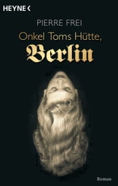 Onkel Toms Hütte, Berlin