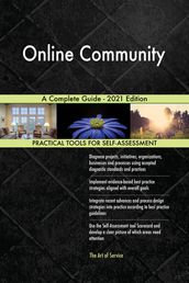 Online Community A Complete Guide - 2021 Edition