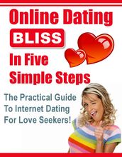 Online Dating Bliss in 5 Simple Steps
