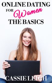 Online Dating For Women: The Basics