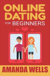 Online Dating for Beginners