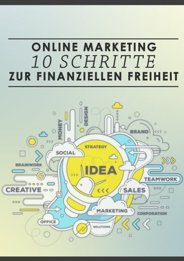 Online-Marketing: 10 Schritte zur finanziellen Freiheit - David Akin - Georg Rauser