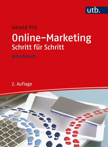 Online-Marketing Schritt für Schritt - Gerald Pilz