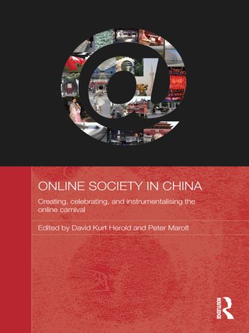 Online Society in China - David Kurt Herold - Peter Marolt