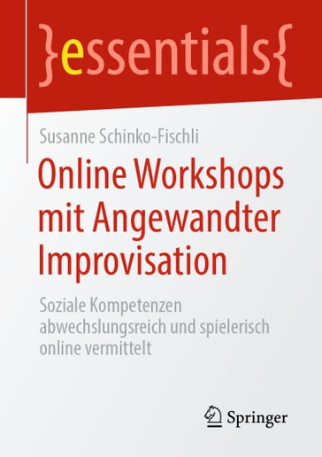 Online Workshops mit Angewandter Improvisation - Susanne Schinko-Fischli