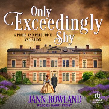 Only Exceedingly Shy - Jann Rowland