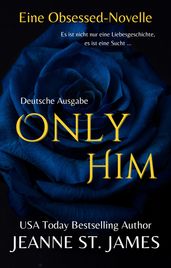 Only Him (Eine Obsessed-Novelle)