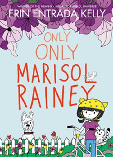 Only Only Marisol Rainey - Erin Entrada Kelly