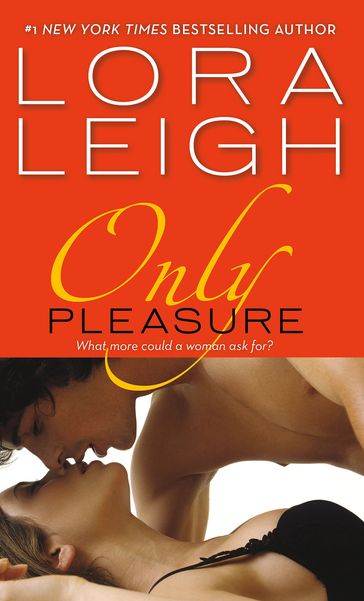 Only Pleasure - Lora Leigh
