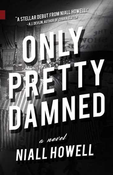 Only Pretty Damned - Niall Howell