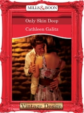 Only Skin Deep (Mills & Boon Desire)