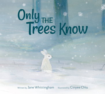 Only The Trees Know - Jane Whittingham