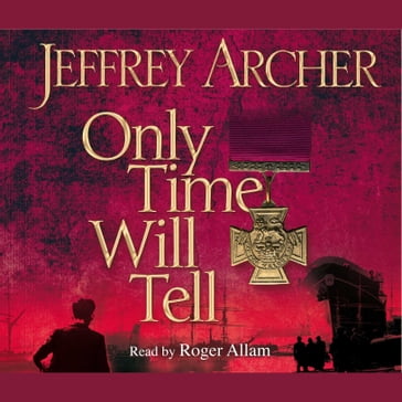 Only Time Will Tell - Jeffrey Archer