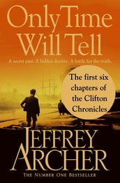 Only Time Will Tell: the first six chapters