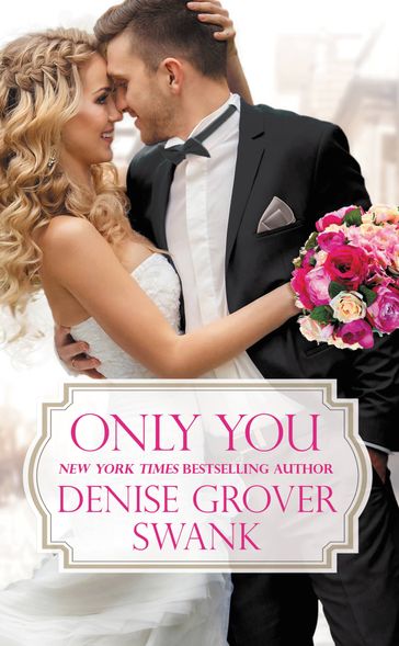 Only You - Denise Grover Swank