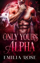 Only Yours, Alpha