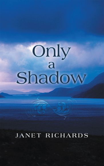 Only a Shadow - Janet Richards