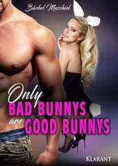 Only bad bunnys are good bunnys