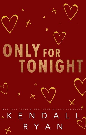 Only for Tonight - Kendall Ryan