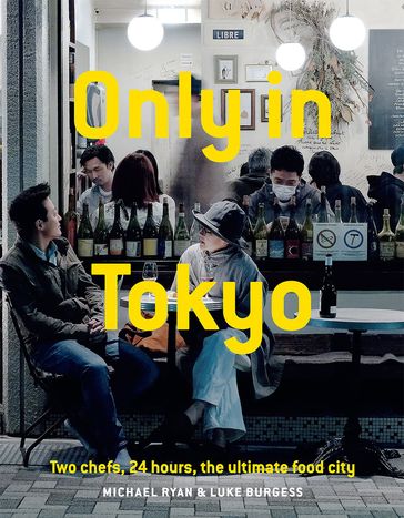Only in Tokyo - Luke Burgess - Ryan Michael