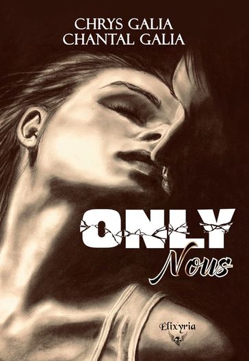 Only nous - Chantal Galia - Chrys Galia