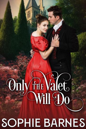 Only the Valet Will Do - Sophie Barnes