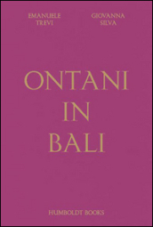 Ontani in Bali. Ediz. illustrata