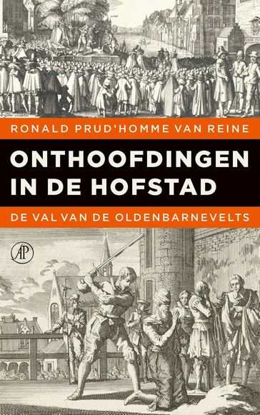 Onthoofdingen in de Hofstad - Ronald Prud