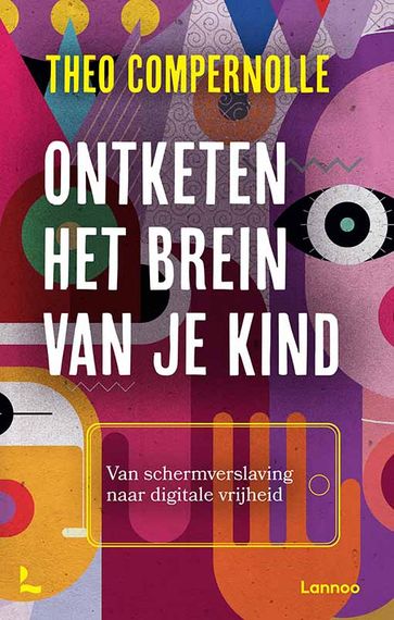 Ontketen het brein van je kind - Theo Compernolle