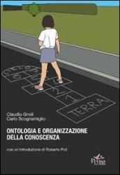 Ontologia e organizzazione della conoscenza. Introduzioni ai fondamenti teorici dell indicizzazione semantica