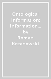 Ontological Information: Information In The Physical World