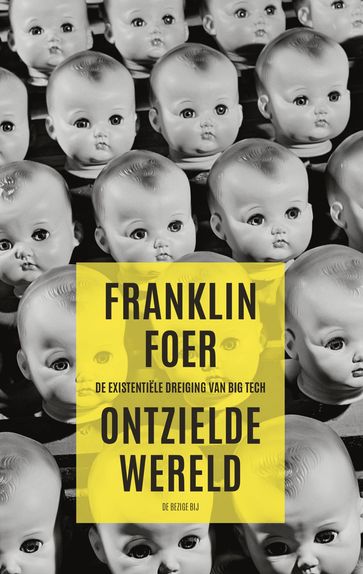 Ontzielde wereld - Franklin Foer